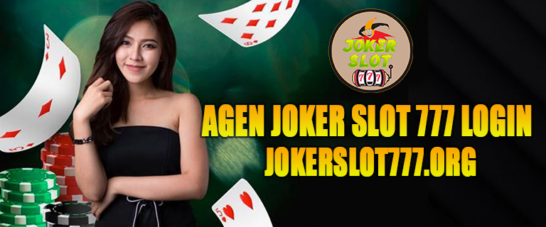 Agen Joker Slot 777 Login