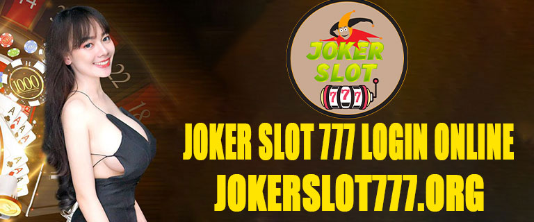 Joker Slot 777 Login Online