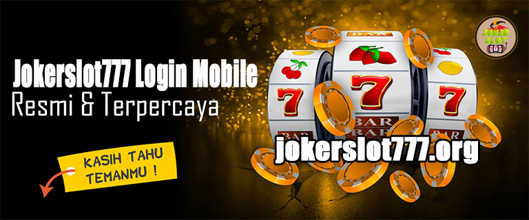 Jokerslot777 Login Mobile