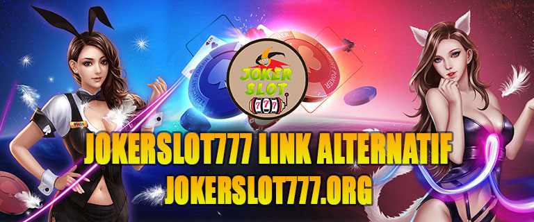 Jokerslot777 Link Alternatif